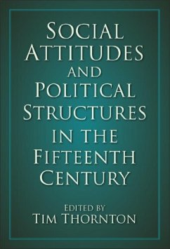 Social Attitudes and Political Structures in the Fifteenth Century (eBook, ePUB)