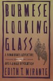 Burmese Looking Glass (eBook, ePUB) Burmese Looking Glass (eBook, ePUB)