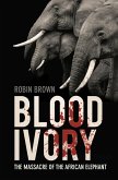 Blood Ivory (eBook, ePUB)