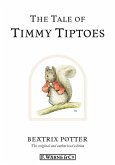 The Tale of Timmy Tiptoes (eBook, ePUB)