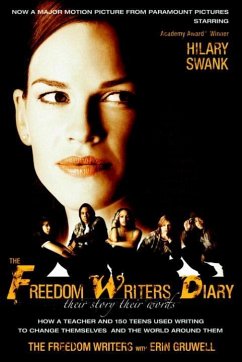 The Freedom Writers Diary (20th Anniversary Edition) (eBook, ePUB) - The Freedom Writers; Gruwell, Erin