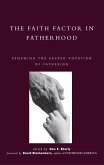 Faith Factor in Fatherhood (eBook, ePUB)