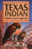 Texas Indian Myths & Legends (eBook, ePUB)