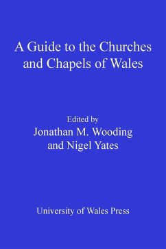 Cover A Guide to the Churches and Chapels of Wales (eBook, PDF)