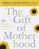 The Gift of Motherhood (eBook, ePUB)