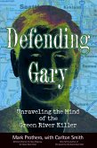 Defending Gary (eBook, PDF)