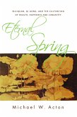 Eternal Spring (eBook, ePUB Enhanced) Eternal Spring (eBook, ePUB Enhanced)