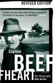 Captain Beefheart: The Biography (eBook, ePUB)