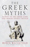 The Greek Myths (eBook, ePUB)