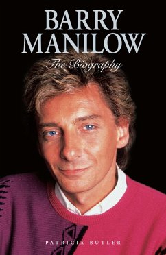Barry Manilow: The Biography (eBook, ePUB) - Butler, Patricia