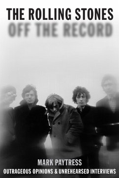 Rolling Stones: Off The Record (eBook, ePUB) - Paytress, Mark