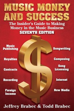 Music, Money and Success (eBook, ePUB) - Brabec, Jeffrey; Brabec, Todd