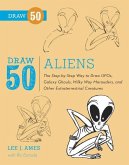 Draw 50 Aliens (eBook, ePUB)