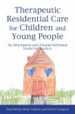 Therapeutic Residential Care for Children and Young People (eBook, ePUB)
