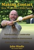 Making Contact: How To Connect With People (eBook, ePUB) Making Contact: How To Connect With People (eBook, ePUB)