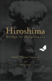 Hiroshima: Bridge to Forgiveness (eBook, ePUB)