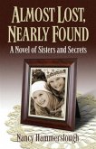 Almost Lost, Nearly Found (eBook, ePUB) Almost Lost, Nearly Found (eBook, ePUB)