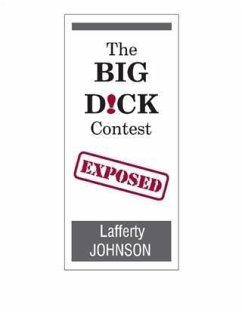 Big D!ck Contest: Exposed (eBook, ePUB) - Johnson, Lafferty