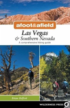 Afoot & Afield: Las Vegas & Southern Nevada (eBook, ePUB) - Beffort, Brian