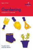 Gardening (Activities for 3-5 Year Olds) (eBook, PDF)