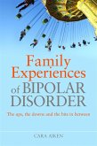 Family Experiences of Bipolar Disorder (eBook, ePUB Enhanced)