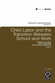 Child Labor and the Transition Between School and Work (eBook, PDF)
