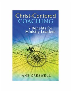 Christ-Centered Coaching (eBook, ePUB) - Creswell, Jane