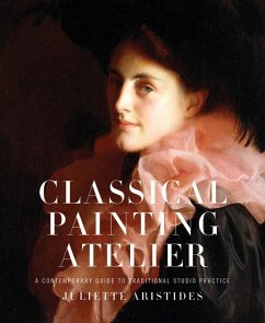 Classical Painting Atelier (eBook, ePUB) - Aristides, Juliette
