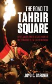 The Road to Tahrir Square (eBook, ePUB)
