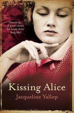 Kissing Alice (eBook, ePUB) - Yallop, Jacqueline