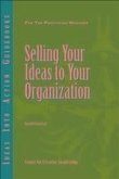 Selling Your Ideas to Your Organization (eBook, PDF)