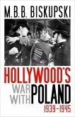 Hollywood's War with Poland, 1939-1945 (eBook, ePUB)