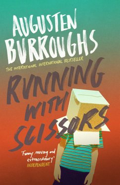 Running With Scissors (eBook, ePUB) - Burroughs, Augusten