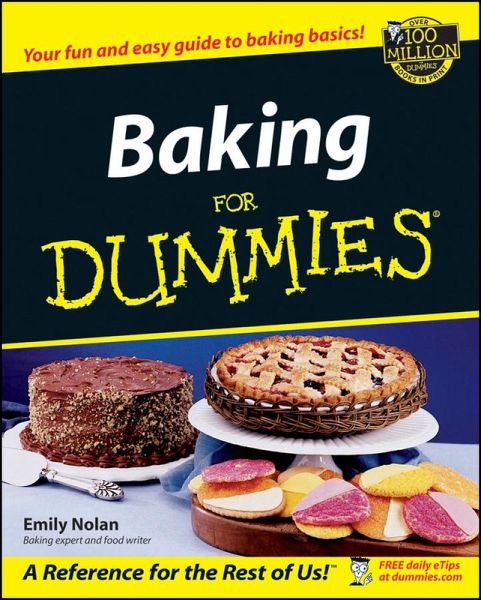 Baking For Dummies (eBook, ePUB) Baking For Dummies (eBook, ePUB)