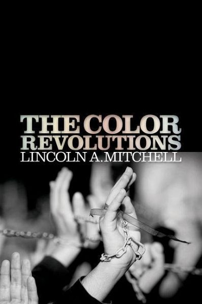 The Color Revolutions (eBook, ePUB) The Color Revolutions (eBook, ePUB)