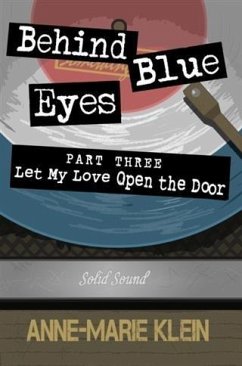 Cover Behind Blue Eyes: Let My Love Open the Door (eBook, ePUB)