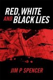 Red, White and Black Lies (eBook, ePUB) Red, White and Black Lies (eBook, ePUB)