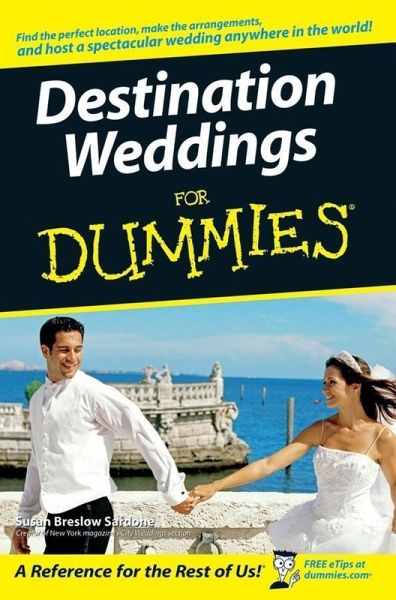 Destination Weddings For Dummies (eBook, ePUB) Destination Weddings For Dummies (eBook, ePUB)