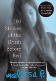 100 Strokes of the Brush Before Bed (eBook, ePUB) 100 Strokes of the Brush Before Bed (eBook, ePUB)