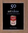 50 Art Ideas You Really Need to Know... - Bild 1