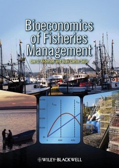 Bioeconomics of Fisheries Management (eBook, PDF) - Anderson, Lee G.; Seijo, Juan Carlos