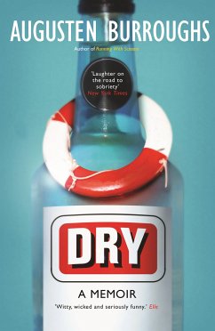 Dry (eBook, ePUB) - Burroughs, Augusten