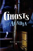 Ghosts of Acadia (eBook, ePUB)