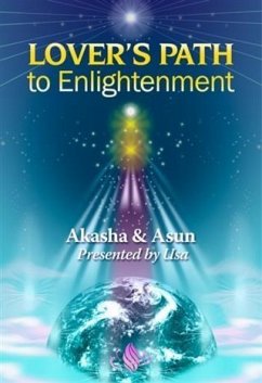 Lover's Path to Enlightenment (eBook, ePUB) - Asun, Akasha &