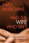 Two Musicians and The Wife Who Isn't (eBook, ePUB) Two Musicians and The Wife Who Isn't (eBook, ePUB)