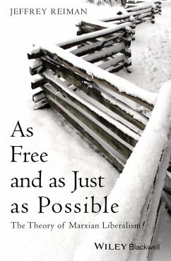 As Free and as Just as Possible (eBook, ePUB) - Reiman, Jeffrey