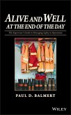 Alive and Well at the End of the Day (eBook, ePUB)