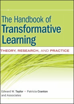 The Handbook of Transformative Learning (eBook, PDF) - Taylor, Edward W.; Cranton, Patricia