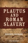 Plautus and Roman Slavery (eBook, PDF)