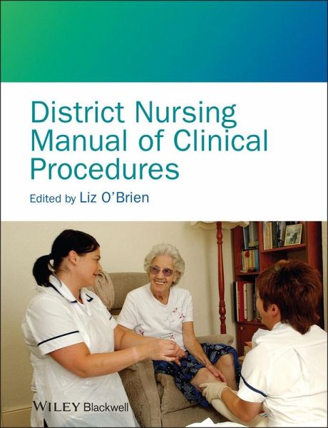District Nursing Manual of Clinical Procedures (eBook, PDF) District Nursing Manual of Clinical Procedures (eBook, PDF)